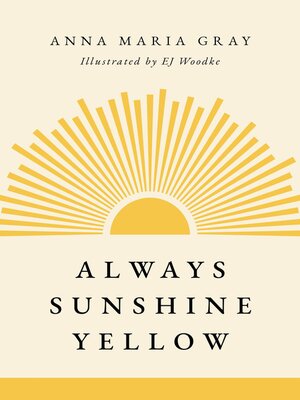 cover image of Always Sunshine Yellow